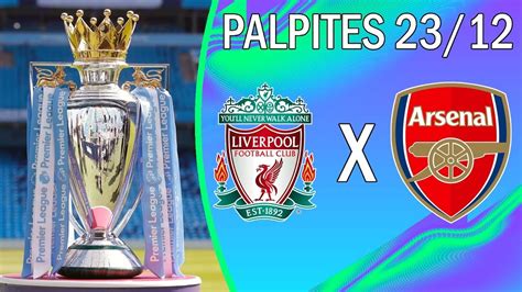 liverpool x arsenal palpite